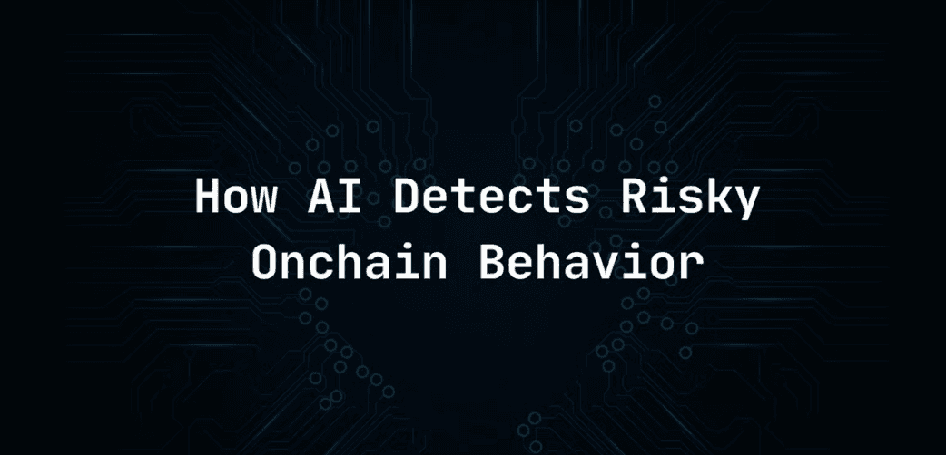 How AI Detects Risky Onchain Behavior: Wallet Patterns, Transaction Flags, and What the Data Reveals